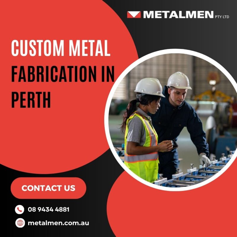 Custom Metal Fabrication in Perth